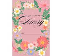 My First Diary: Write to yourself every day and explore your emotions in a safe place