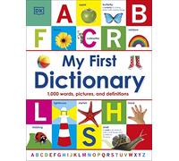 My First Dictionary: 1,000 Words, Pictures, and Definitions