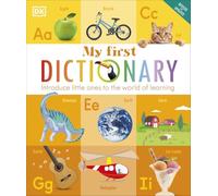 My First Dictionary: Introduce Little Ones to the World of Learning