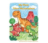 My First Dino Masterpiece: Big & Simple Dinosaur Coloring Book with Fun Facts for Toddlers and Kids Ages 2-4