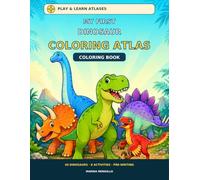 My First Dinosaur Coloring Atlas