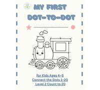 My First Dot-to-Dot 1-20: Tiny Thinkers Beginner Series | Connect the Dots 1-20 for Kids Ages 4-5