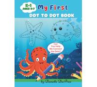 My First Dot-to-Dot Book: Fun with Numbers for Little Learners Ages 5-7