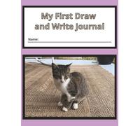 My First Draw and Write Journal: Wide Ruled with Drawing Space (8.5" x 11" Notebook) with Cat Cover