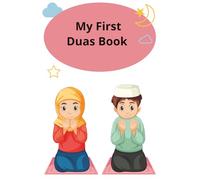 My First Dua Book: Short Duas for Kids