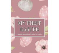 My First Easter: A Keepsake Memory Book for Babies and Toddlers