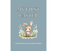 My First Easter: A Keepsake Memory Book for Babies and Toddlers