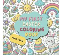 My First Easter Coloring Book: Happy Easter Painting Fun for Little Artists