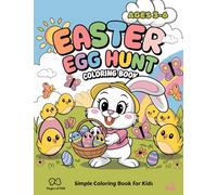 My First Easter Egg Hunt Coloring Book: Easy & Fun Spring Activity Book with Big Easter Eggs, Bunnies & More | Perfect Easter Basket Gift for Toddlers & Preschoolers