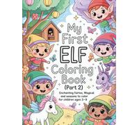 My First Elf Coloring Book (Part 2): Enchanting Fairies, Magical Scenes, and Seasons to Color for Children Ages 3-9