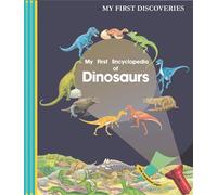 My First Encyclopedia of Dinosaurs - Claude Delafosse - Moonlight Publishing - cartonné - Méthode de langue