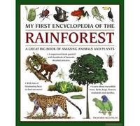 My First Encyclopedia Of The Rainforest