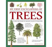My First Encyclopedia of Trees: A Great Big Book of Amazing Plants to Discover