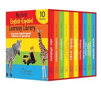 My First English-Español Learning Library / Mi primea English-Español Biblioteca de aprendizaje