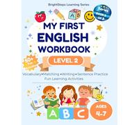 My First English Workbook Level 2: ESL Vocabulary, Matching, Tracing, Writing, Sentence Practice, Colouring and Wordsearches for Kids Ages 4-7 | 50+ Fun Learning Activities | Level 2