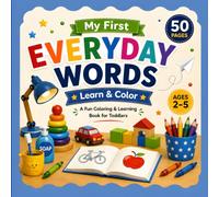 My First Everyday Words - Coloring Book for Toddlers: Learn & Color Everyday Objects | Great for Early Education Starters | Perfect Gift for Toddlers ... Uses | 50 Coloring Pages | 8.5 x 8.5 inches