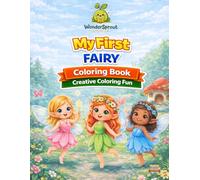 My First Fairy Coloring Book: A Creative Coloring Book for Toddlers and Preschoolers Ages 2-5