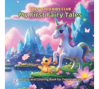 My First Fairy Tales: The Fairy Tale Coloring Storybook for Gifted Kids Ages 3-8