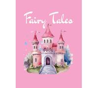 My First Fairytale Coloring Book: Magic Castles, Fairies, and Princesses for Kids.
