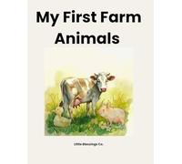 My First Farm Animals: A Cute Baby Farm Animal Book with Sounds and Coloring pages