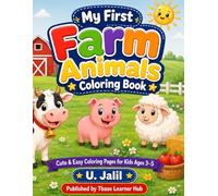 My First Farm Animals Coloring Book: Cute & Easy Coloring Pages for Kids Ages 3-5