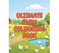 My First Farm Animals Colouring Book for Kids Aged 4+: 30+ Fun and Easy Colouring Pages with Cows, Horses, Pigs, Chickens, Sheep, and More Farmyard Friends