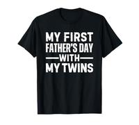 My First Father's Day With My Twins T-Shirt