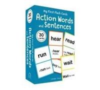 My First Flash Cards: Action Words And Sentences (Flash Cards For Children)