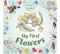 My First Flowers (May Gibbs)