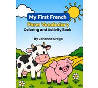 My First French Farm Vocabulary Coloring and Activity Book