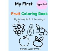 My First Fruit Coloring Book: Big & Simple Fruit Drawings for Kids Ages 2-5