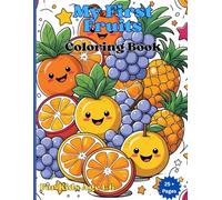 My First Fruit Coloring Book:: Little Fruit Artists: A Coloring Book for Kids. Welcome to a world of fruity fun and creativity! This delightful ... artists who love fruits and vibrant colors.