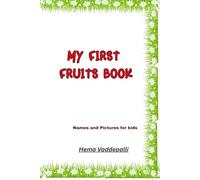 My First Fruits Book: Name and Pictures for Kids