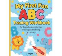 My First Fun ABC Tracing Workbook for Preschoolers: Letter Tracing and Writing Activities
