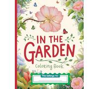 My First Garden Adventures Coloring Book for Kids: Fun & Easy Nature Scenes - Large Print for Toddlers, Preschool & Kindergarten - Ages 2-5: Explore ... & Girls | Flowers, Bugs, animal & Vegetables