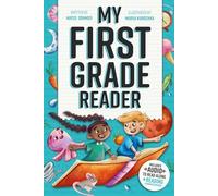 My First Grade Reader: Captivating Short Stories for 1st Graders to Boost Reading Skills with Read-Along Audio & Easy Comprehension Questions