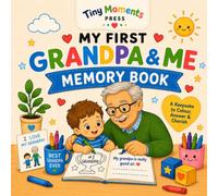 My First Grandpa & Me Memory Book: A Fun Fill-In Keepsake and Colouring Book for Boys Ages 2-5 | Special Gift for Grandpa