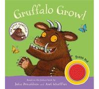 My First Gruffalo: Gruffalo Growl: Sound Book