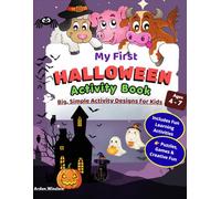 My First Halloween Activity Book: Big Simple Activity Designs for kids Ages 4-7 | Coloring, Tracing, Mazes and Fun Learning Activities