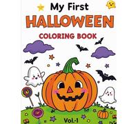 My First Halloween Coloring Book: 60 Cute and Easy Halloween Coloring Pages for Preschool and Kindergarten Kids Ages 3-6