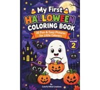 My First Halloween Coloring Book: Volume 2: 20 Fun & Easy Pictures for Little Colorers