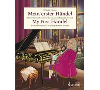 My First Handel: Easiest Piano Pieces by George Frideric Handel. piano.