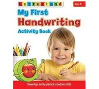 My First Handwriting Activity Book: Develop Early Pencil Control Skills (My First Activity) (Paperback) Gudrun Freese, Alison Milford, Lisa Holt (Auteur)