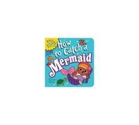 My First How To Catch A Mermaid