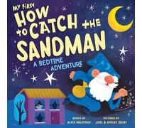 My First How to Catch the Sandman: A Bedtime Adventure