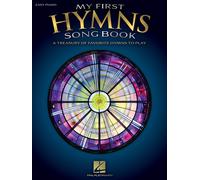 My First Hymns Song Book: A Treasury Of Favorite Hymns To Play