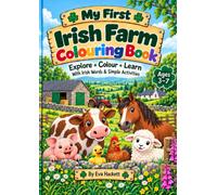 My First Irish Farm Colouring Book: With Irish Words & Simple Activities