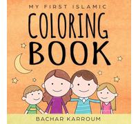 My First Islamic Coloring Book: (Islamic books for kids)