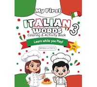 My First Italian Words 3: Coloring & Activity Book