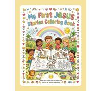 My First Jesus Stories Coloring Book: 25 Favorite Stories About Jesus